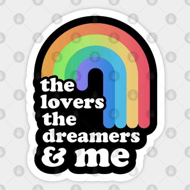 "rainbow-connection" ~ the lover the dreamers & me Sticker by Swot Tren